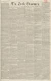 Cork Examiner Friday 24 June 1842 Page 1
