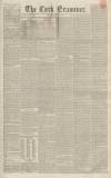 Cork Examiner Friday 22 July 1842 Page 1