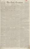 Cork Examiner Friday 30 September 1842 Page 1