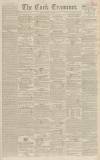 Cork Examiner Monday 14 November 1842 Page 1