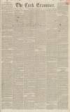 Cork Examiner Friday 25 November 1842 Page 1