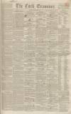 Cork Examiner Friday 19 May 1843 Page 1