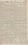 Cork Examiner Friday 26 May 1843 Page 1
