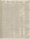 Cork Examiner Friday 16 June 1843 Page 1