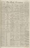 Cork Examiner Friday 15 September 1843 Page 1