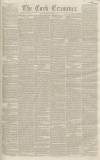 Cork Examiner Monday 18 September 1843 Page 1