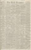 Cork Examiner Wednesday 11 October 1843 Page 1