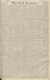 Cork Examiner Monday 20 November 1843 Page 1