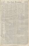 Cork Examiner Friday 09 February 1844 Page 1