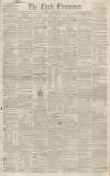 Cork Examiner Friday 12 April 1844 Page 1