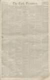 Cork Examiner Friday 19 April 1844 Page 1