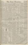 Cork Examiner Friday 20 September 1844 Page 1