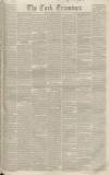 Cork Examiner Friday 25 October 1844 Page 1