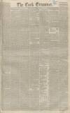 Cork Examiner Monday 16 December 1844 Page 1
