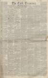 Cork Examiner Friday 27 February 1846 Page 1