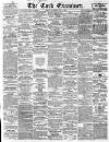 Cork Examiner Monday 07 June 1858 Page 1