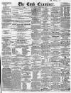 Cork Examiner Friday 10 December 1858 Page 1