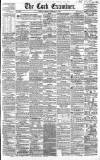 Cork Examiner Friday 24 February 1860 Page 1