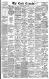 Cork Examiner Friday 20 July 1860 Page 1