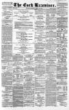 Cork Examiner Monday 14 April 1862 Page 1
