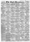 Cork Examiner Thursday 03 July 1862 Page 1