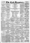 Cork Examiner Thursday 06 November 1862 Page 1
