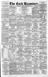 Cork Examiner Wednesday 26 November 1862 Page 1