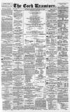 Cork Examiner Saturday 13 December 1862 Page 1