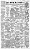 Cork Examiner Monday 15 December 1862 Page 1