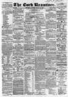 Cork Examiner Thursday 12 March 1863 Page 1