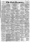 Cork Examiner Monday 06 April 1863 Page 1