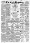 Cork Examiner Saturday 11 April 1863 Page 1