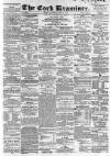 Cork Examiner Friday 26 June 1863 Page 1