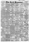 Cork Examiner Monday 29 June 1863 Page 1