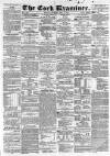 Cork Examiner Monday 06 July 1863 Page 1