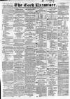 Cork Examiner Thursday 30 July 1863 Page 1