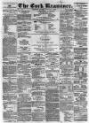Cork Examiner Thursday 08 October 1863 Page 1