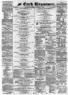 Cork Examiner Saturday 21 November 1863 Page 1