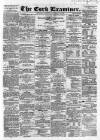 Cork Examiner Thursday 10 December 1863 Page 1