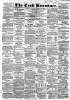Cork Examiner Saturday 13 February 1864 Page 1