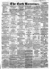 Cork Examiner Tuesday 16 February 1864 Page 1