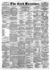 Cork Examiner Thursday 07 April 1864 Page 1