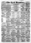Cork Examiner Thursday 14 April 1864 Page 1