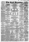 Cork Examiner Saturday 21 May 1864 Page 1