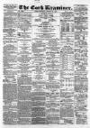 Cork Examiner Friday 28 October 1864 Page 1
