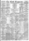 Cork Examiner Tuesday 28 March 1865 Page 1