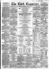 Cork Examiner Saturday 08 April 1865 Page 1
