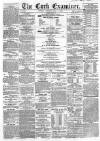 Cork Examiner Monday 01 May 1865 Page 1