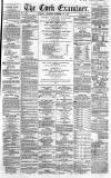 Cork Examiner Tuesday 10 October 1865 Page 1