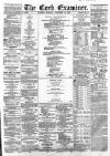 Cork Examiner Tuesday 21 November 1865 Page 1